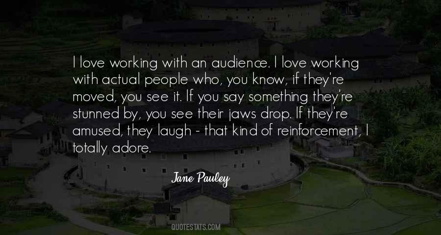 Say That I Love Quotes #18940