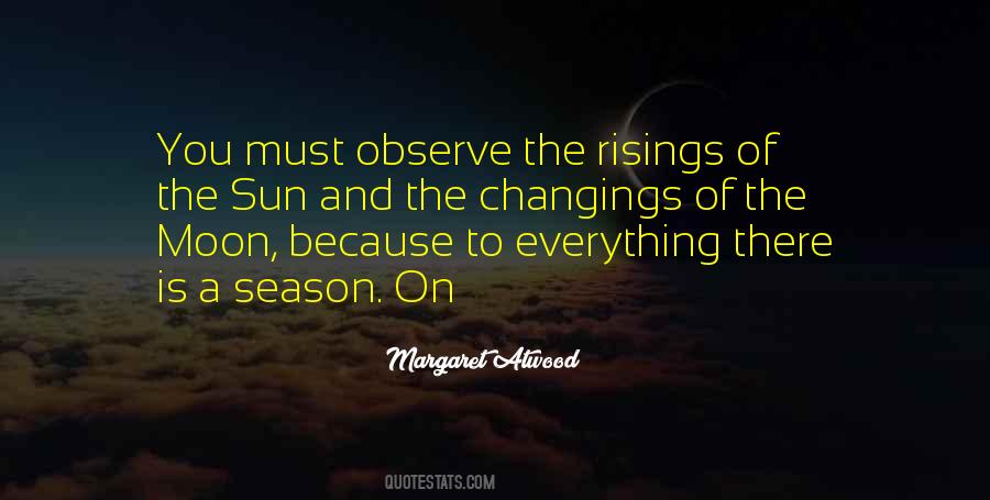 Quotes About To Everything There Is A Season #1581444