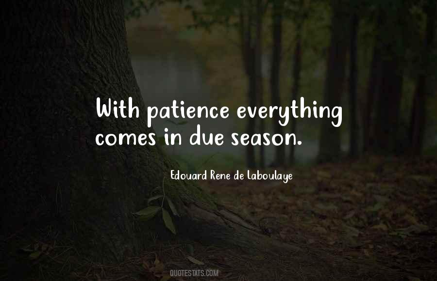 Quotes About To Everything There Is A Season #620937