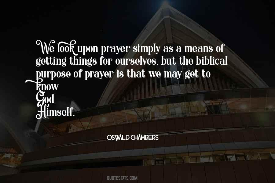 Quotes About The Purpose Of Prayer #1821350