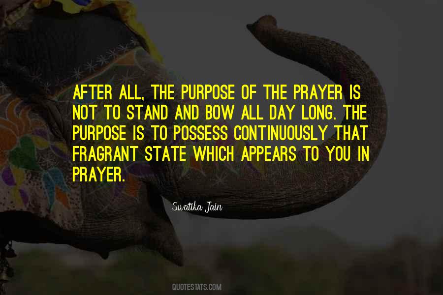 Quotes About The Purpose Of Prayer #1847103