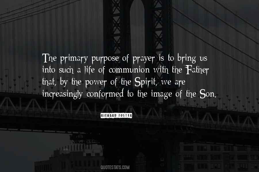 Quotes About The Purpose Of Prayer #361266