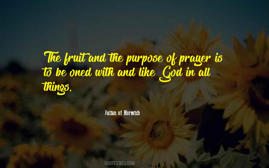 Quotes About The Purpose Of Prayer #875887