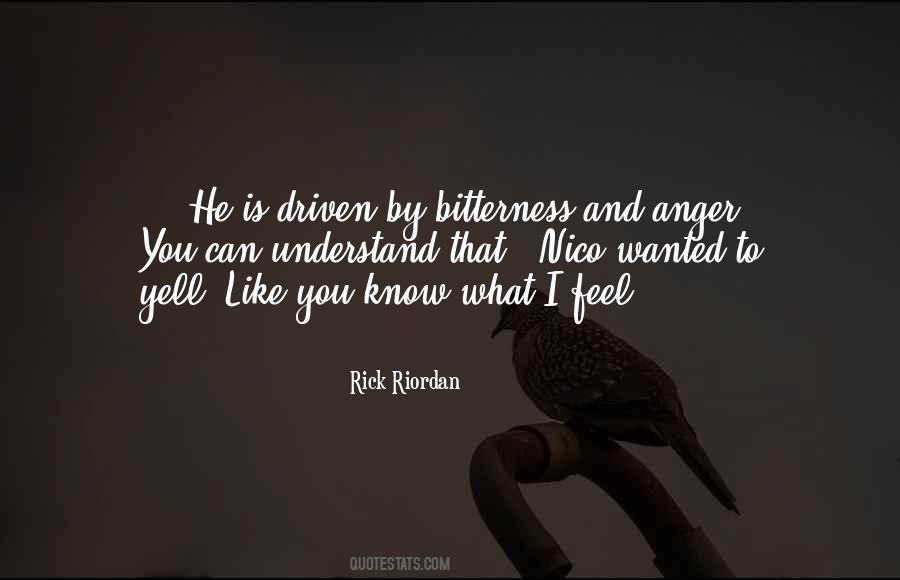 Quotes About Anger And Bitterness #519924