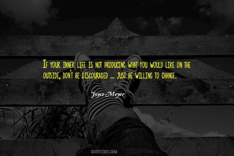 Quotes About Willing To Change #1256420