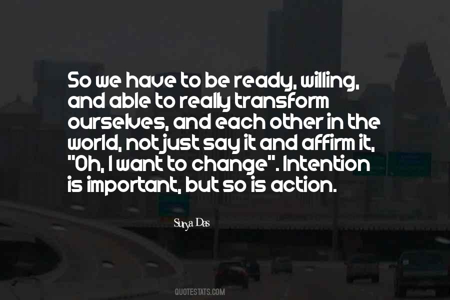 Quotes About Willing To Change #285109