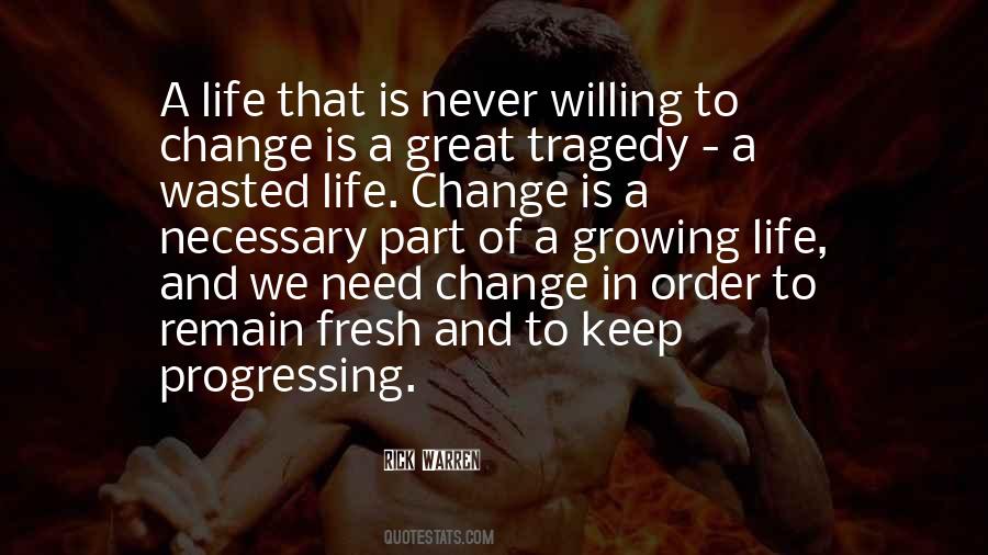 Quotes About Willing To Change #688399
