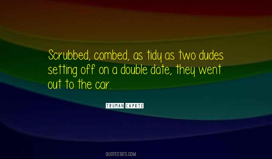 Quotes About Dudes #113886