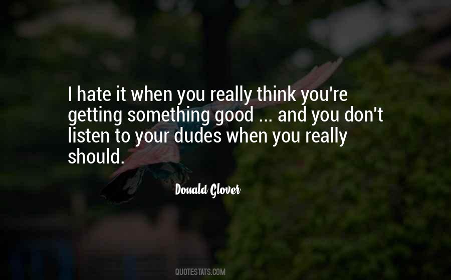 Quotes About Dudes #179187