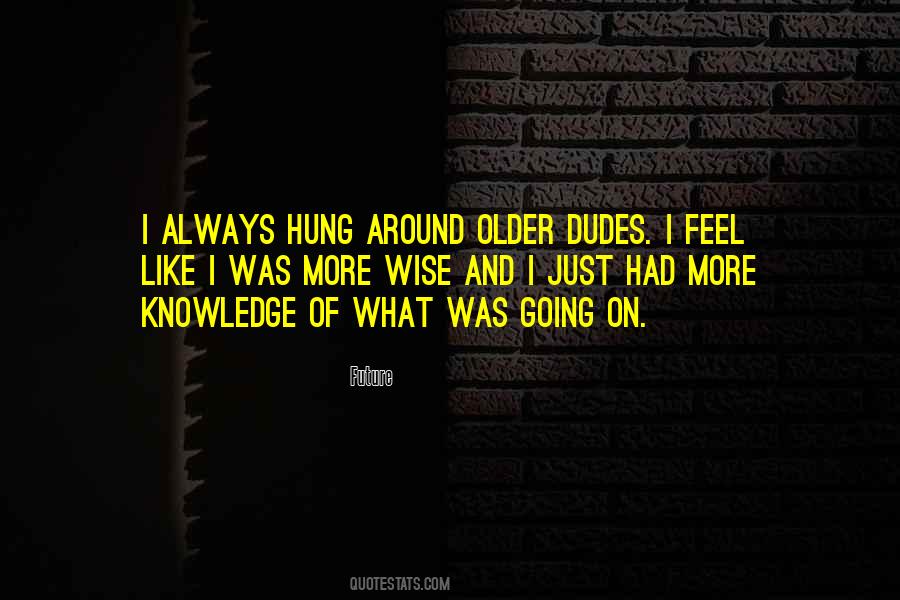 Quotes About Dudes #835974