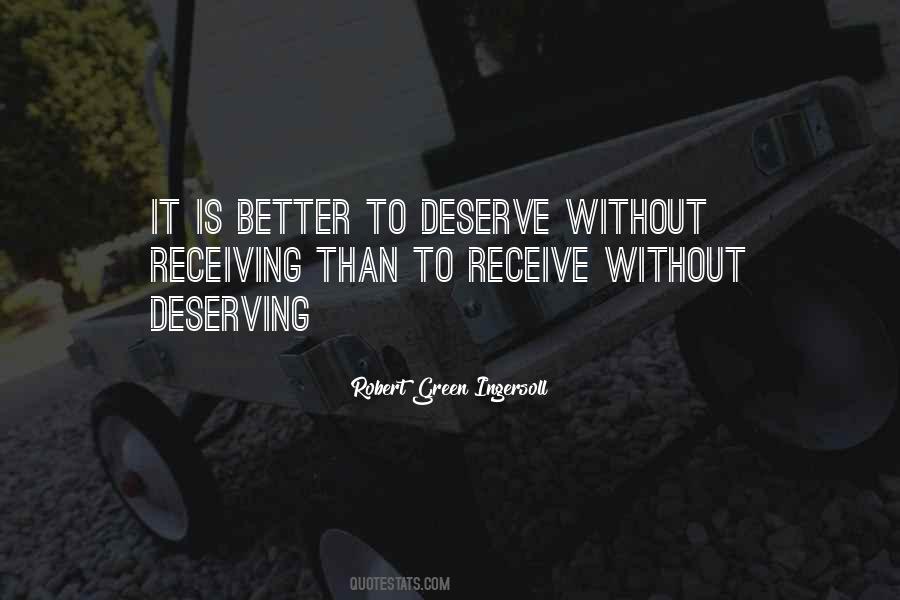 Quotes About Deserving #1329346