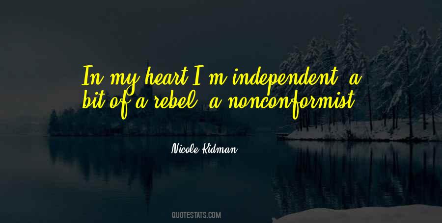 Quotes About A Rebel Heart #365366