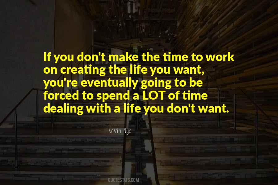 Quotes About Creating The Life You Want #1722718