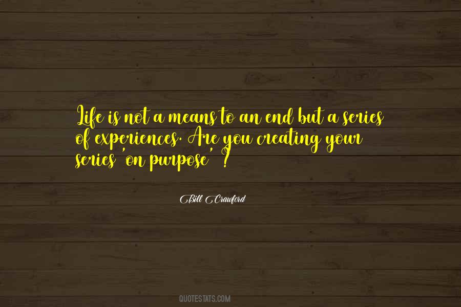 Quotes About Creating The Life You Want #187506