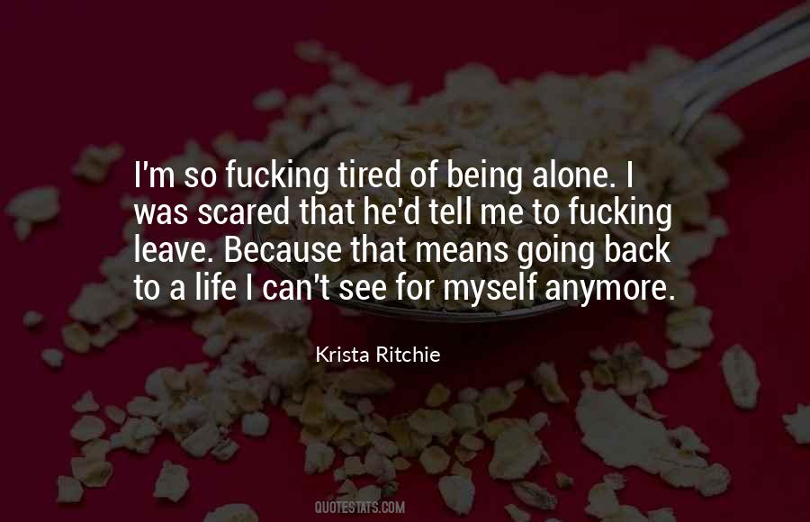 Quotes About Leave Alone #53546