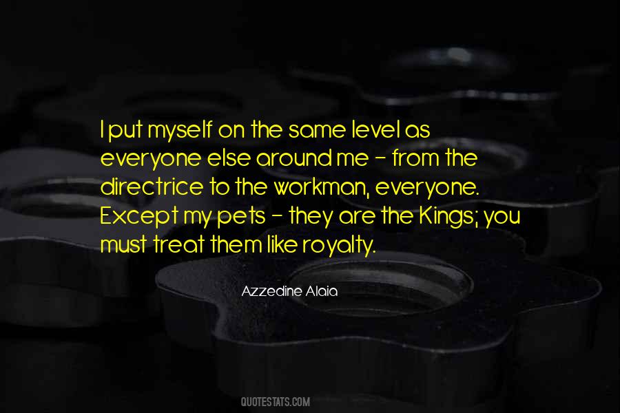 Quotes About Royalty #1146633