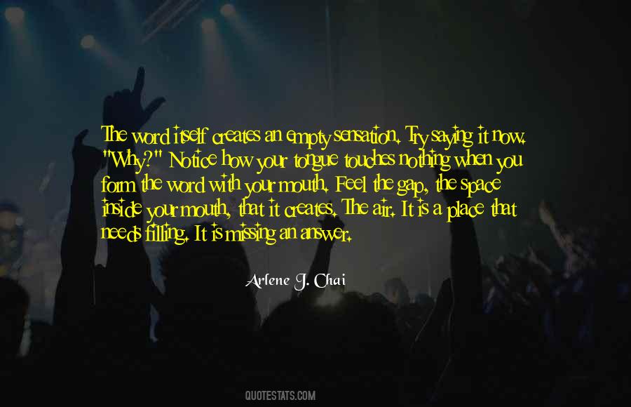 Quotes About Filling The Gap #565067