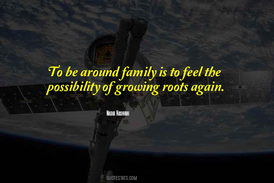 Quotes About Roots Of A Family #1524986