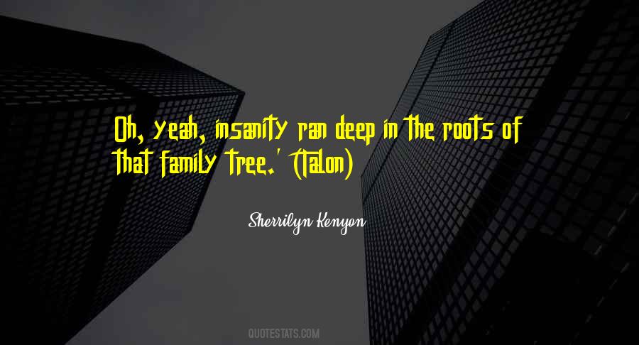 Quotes About Roots Of A Family #721558