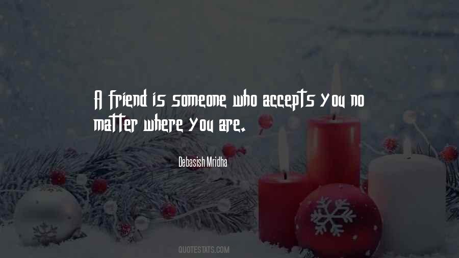 Quotes About No Matter Where You Are #1162250
