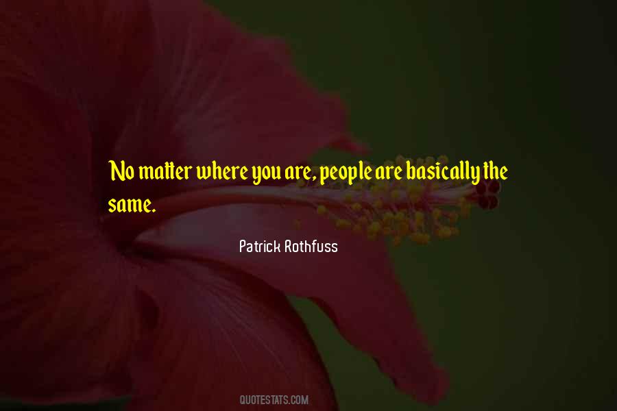 Quotes About No Matter Where You Are #1243179