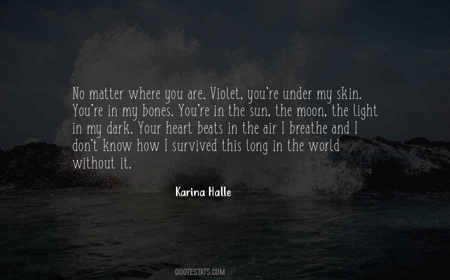 Quotes About No Matter Where You Are #1258208