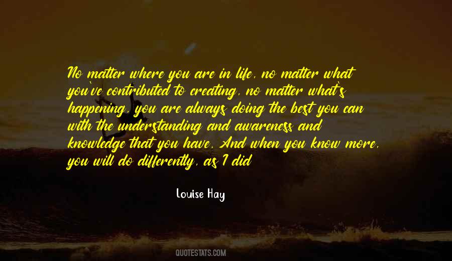 Quotes About No Matter Where You Are #1284281