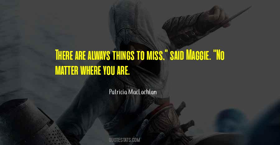 Quotes About No Matter Where You Are #1291975