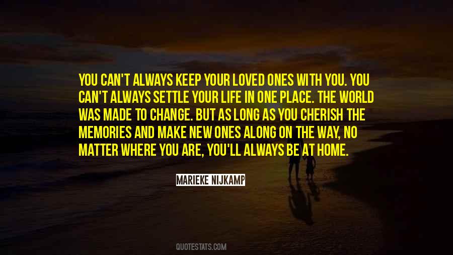Quotes About No Matter Where You Are #1468543
