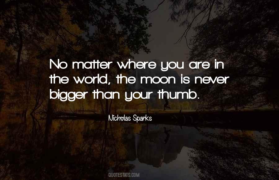 Quotes About No Matter Where You Are #1491892