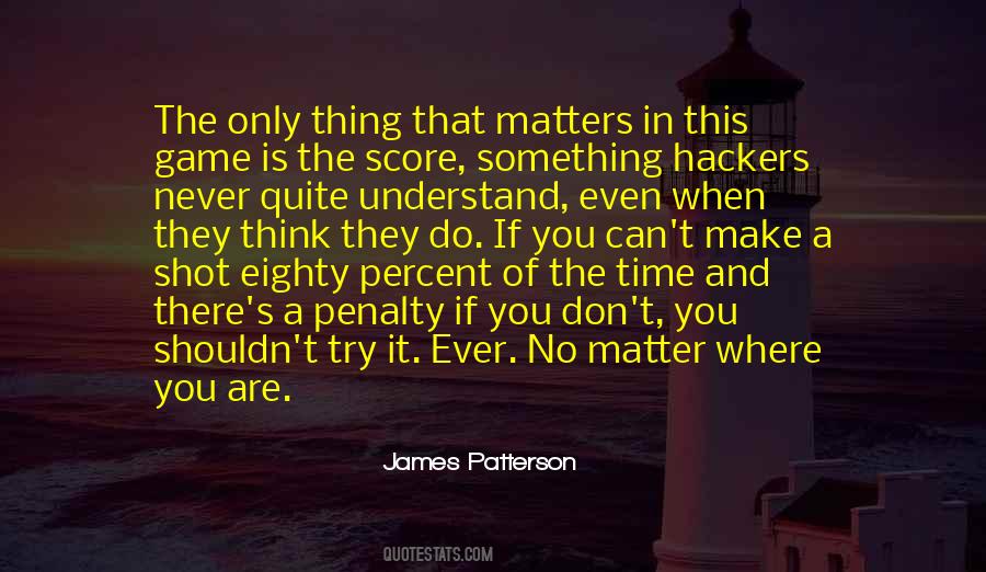 Quotes About No Matter Where You Are #1787003