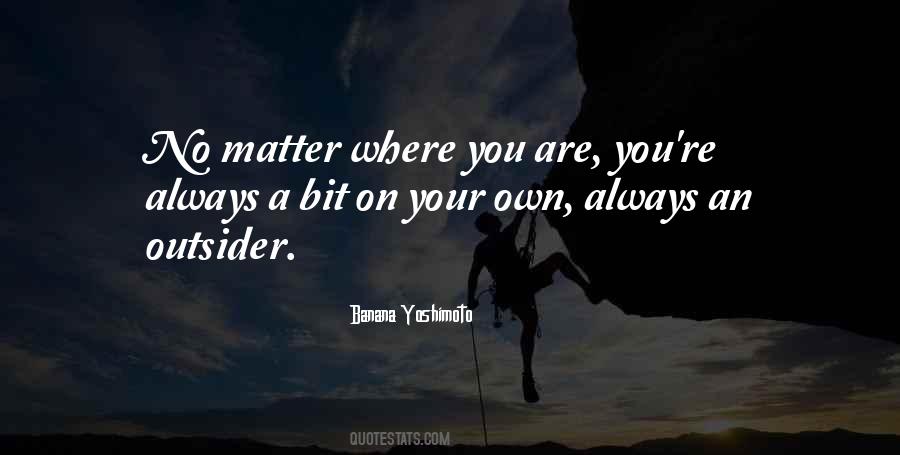 Quotes About No Matter Where You Are #525052