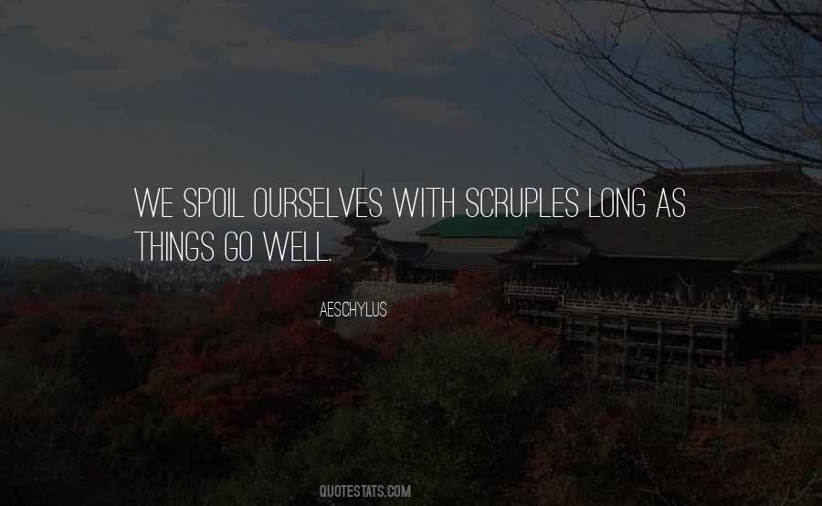 Quotes About Scruples #788192