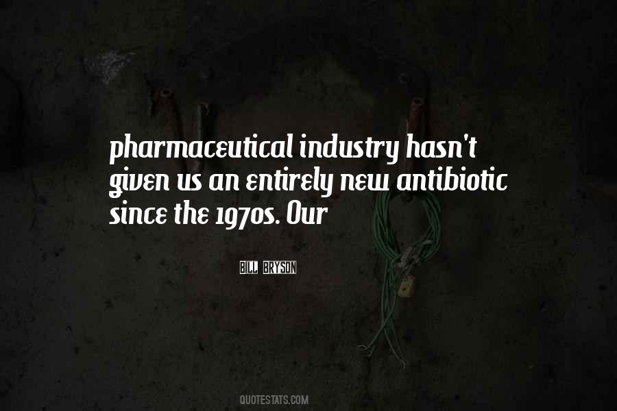 Quotes About Pharmaceutical Industry #440183