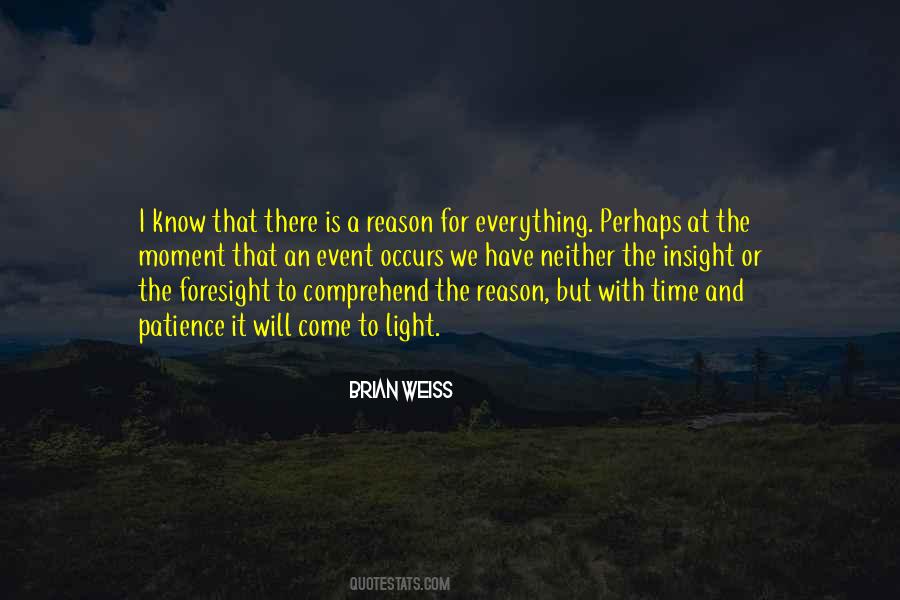 Quotes About Reason For Everything #1595249
