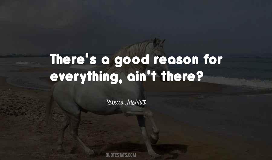 Quotes About Reason For Everything #931638