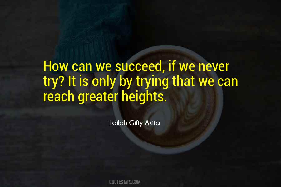 Quotes About Greater Heights #1176180