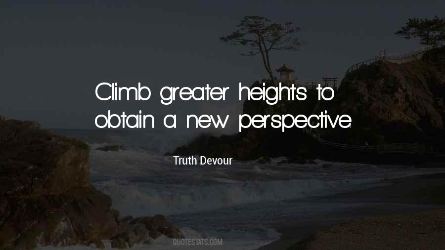 Quotes About Greater Heights #1464905
