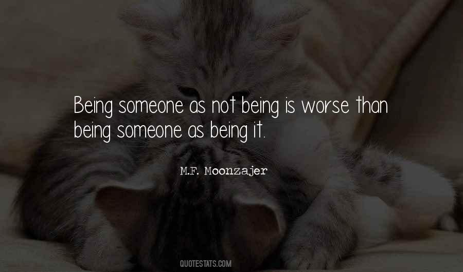 Quotes About Being Someone #1015043