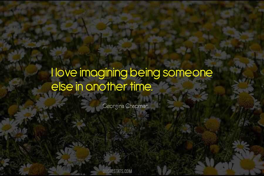 Quotes About Being Someone #1214506