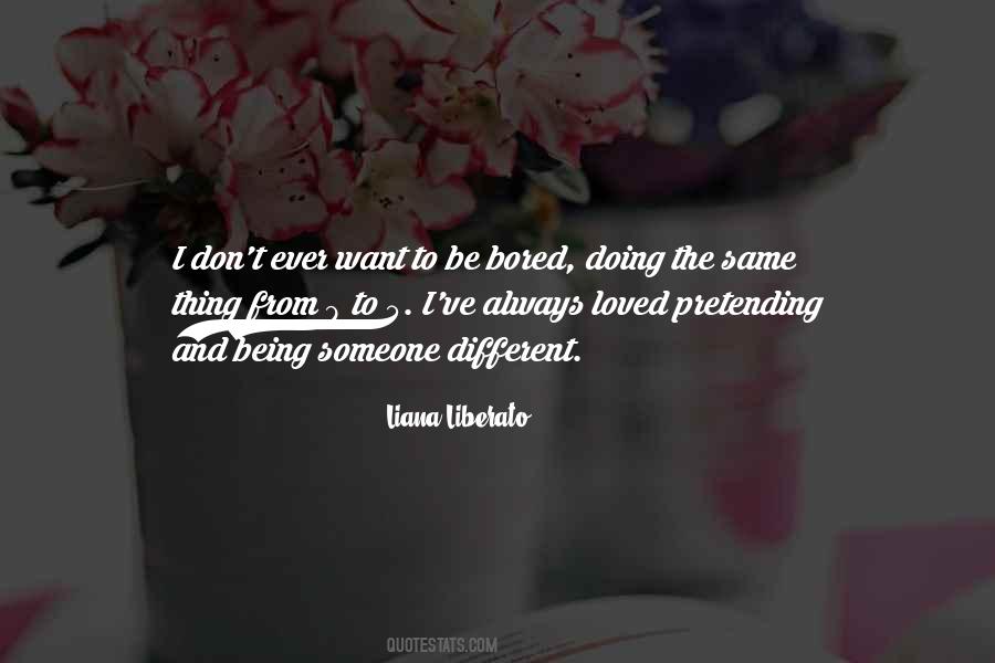 Quotes About Being Someone #1280489