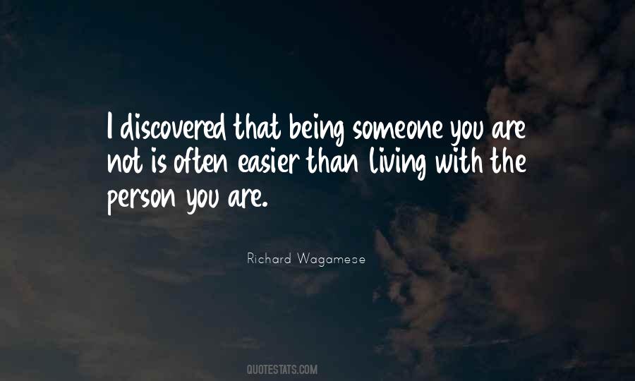 Quotes About Being Someone #1284773