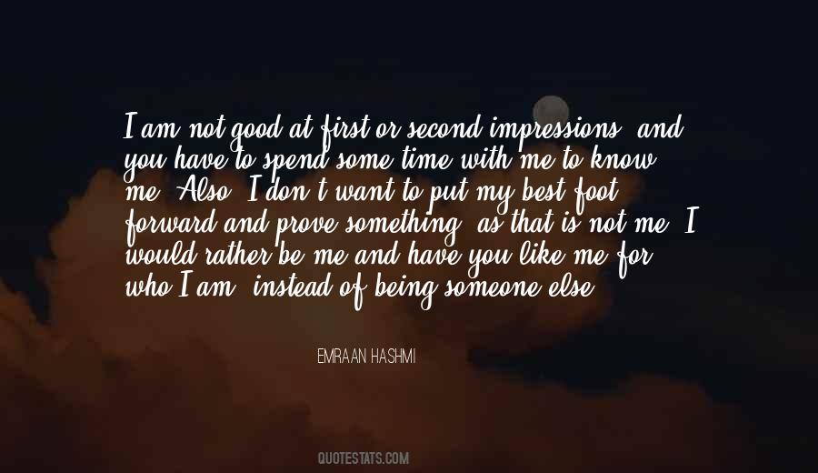 Quotes About Being Someone #1522439
