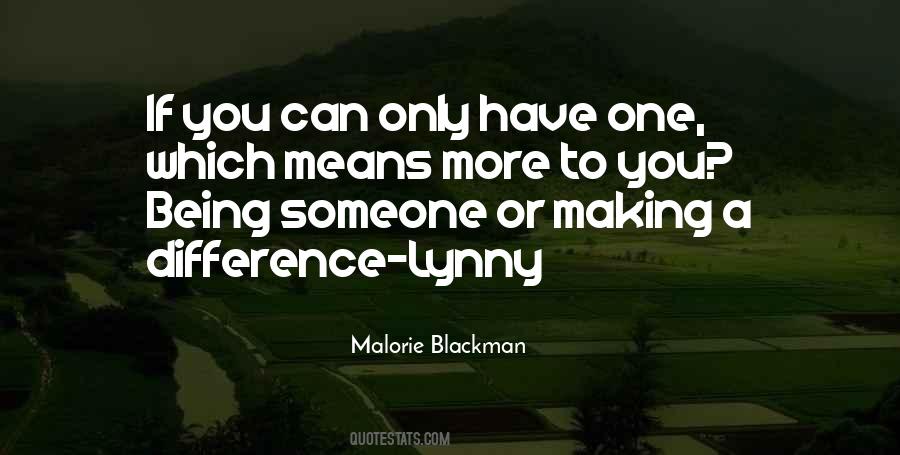 Quotes About Being Someone #1732301