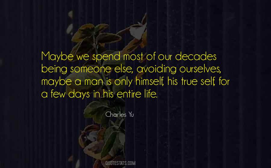 Quotes About Being Someone #1765232