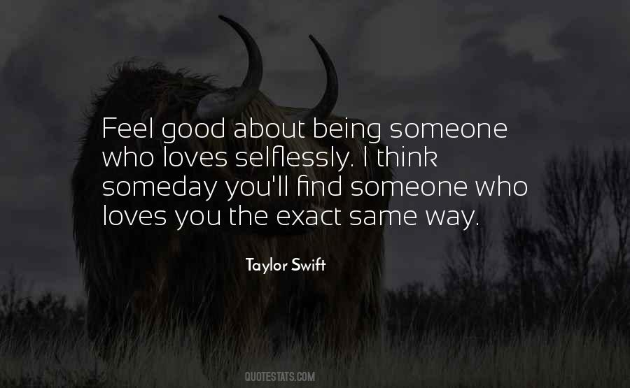 Quotes About Being Someone #1869181