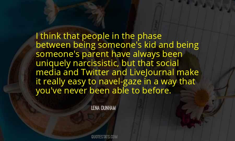 Quotes About Being Someone #231614