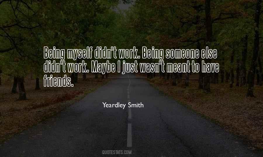 Quotes About Being Someone #27333
