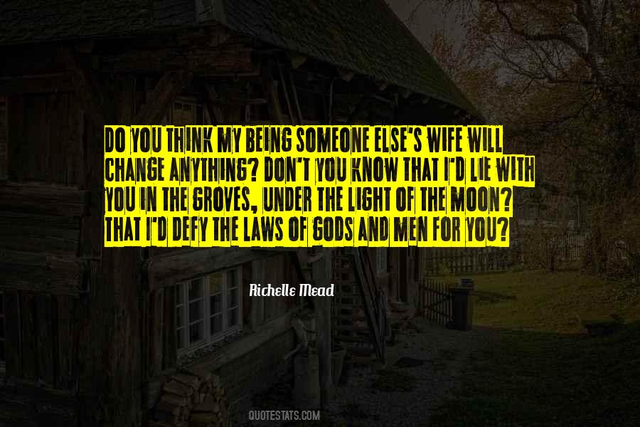 Quotes About Being Someone #392472