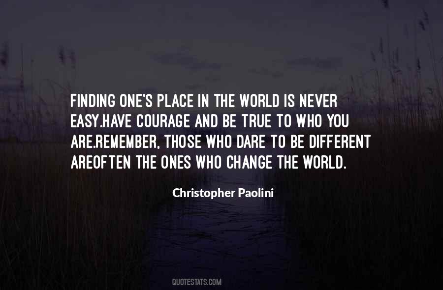 Quotes About Dare To Be Different #770222